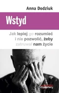 Psychologia - Wstyd. Jak lepiej go rozumieć i nie pozwolić, żeby zatruwał nam życie - miniaturka - grafika 1