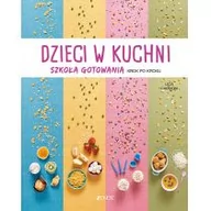 Książki kucharskie - Dzieci w kuchni. Szkoła gotowania krok po kroku - miniaturka - grafika 1