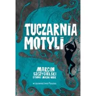 Baśnie, bajki, legendy - Bajka Tuczarnia motyli, wydanie 3 Marcin Szczygielski, Magda Wosik - miniaturka - grafika 1