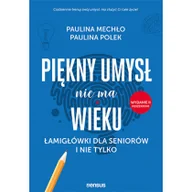 Pozostałe książki - Piękny umysł nie ma wieku. Łamigłówki dla.. w.2022 - miniaturka - grafika 1