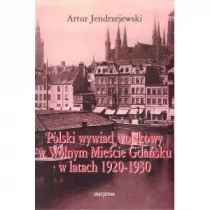 MARPRESS Polski wywiad wojskowy w Wolnym Mieście Gdańsku w latach 1920-1930 Artur Jendrzejewski - Historia Polski - miniaturka - grafika 1