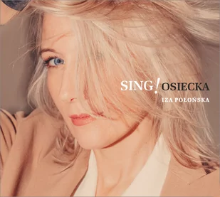 SING! Osiecka Nowa - Książki o muzyce - miniaturka - grafika 1