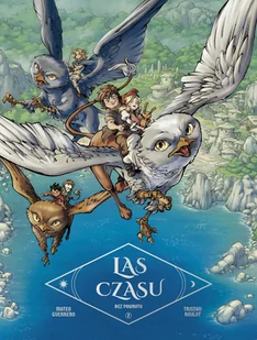 Bez powrotu. Las Czasu. Tom 2 - Komiksy dla dzieci - miniaturka - grafika 1