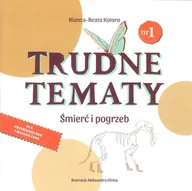 Książki edukacyjne - Beata Vita Trudne tematy Śmierć i pogrzeb - Kotoro Bianca-Beata - miniaturka - grafika 1