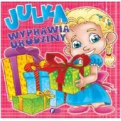 Baśnie, bajki, legendy - Fenix Julka wyprawia urodziny - Izabela Jędraszek - miniaturka - grafika 1