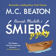 Audiobooki - kryminał, sensacja, thriller - Hamish Macbeth i śmierć zrzędy - miniaturka - grafika 1
