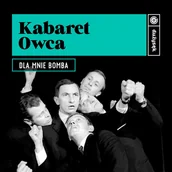 Muzyka kabaretowa - Kabaret Owca Dla mnie bomba, CD Kabaret Owca - miniaturka - grafika 1