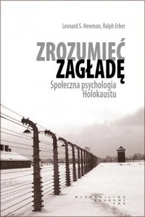 Wydawnictwo Naukowe PWN  Zrozumieć zagładę. Społeczna psychologia Holokaustu. - Psychologia - miniaturka - grafika 1