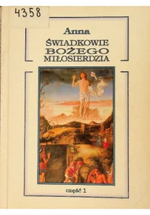 Świadkowie Bożego miłosierdzia Część I - Religia i religioznawstwo - miniaturka - grafika 1