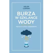 Burza w szklance wody. Fizyka w życiu codziennym - Literatura popularno naukowa dla młodzieży - miniaturka - grafika 1