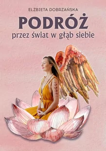 Podróż przez świat w głąb siebie - E-booki - poradniki - miniaturka - grafika 1