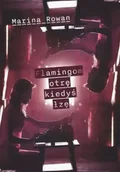 Poezja - Flamingom otrę kiedyś łzę - Marina Rowan - miniaturka - grafika 1