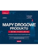 Marketing - Mapy drogowe produktu - nowe podejście. Wyznaczanie kierunków rozwoju w czasach niepewności - miniaturka - grafika 1