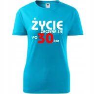 Koszulki i topy damskie - Damska Koszulka z Nadrukiem Życie zaczyna się po 30 na Prezent Urodziny turkusowy XXL - miniaturka - grafika 1