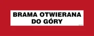 Systemy ekspozycyjne i znaki informacyjne - BC125 BRAMA OTWIERANA DO GÓRY, TS - PŁYTA TD FOTOLUMINESCENCYJNA; (360X140MM) - miniaturka - grafika 1