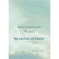 Na zachód od Edenu - Poezja - miniaturka - grafika 1