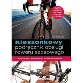 Poradniki hobbystyczne - Kieszonkowy podręcznik obsługi roweru szosowego - Guy Andrews - miniaturka - grafika 1