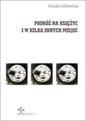 Dramaty - Podróż na księżyc i w kilka innych miejsc - Monika Milewska - miniaturka - grafika 1
