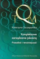 Ekonomia - Kompleksowe zarządzanie jakością. Przeszłość i teraźniejszość - miniaturka - grafika 1