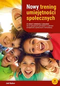 Pedagogika i dydaktyka - Nowy trening umiejętności społecznych dla dzieci.. - Jed Baker - książka - miniaturka - grafika 1