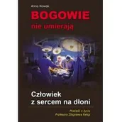 Biografie i autobiografie - Astrum Bogowie nie umierają. Człowiek z sercem na dłoni. Powieść o życiu profesora Zbigniewa Religi - Anna Nowak - miniaturka - grafika 1