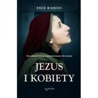 Religia i religioznawstwo - JEZUS I KOBIETY Enzo Bianchi - miniaturka - grafika 1