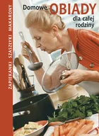 Książki kucharskie - Domowe obiady dla całej rodziny - miniaturka - grafika 1