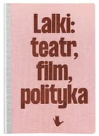 Książki o kulturze i sztuce - Lalki teatr film polityka - miniaturka - grafika 1