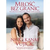 Aetos Miłość bez granic. Niezwykła historia miłości która pokonuje wszelkie przeszkody - Nick Vujicic - Pamiętniki, dzienniki, listy - miniaturka - grafika 2