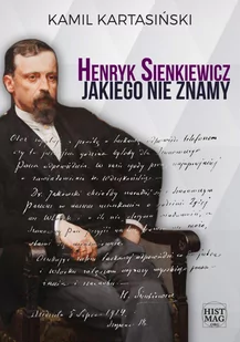 Henryk Sienkiewicz jakiego nie znamy - E-booki - biografie - miniaturka - grafika 1