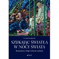 Religia i religioznawstwo - Szukając światła w nocy świata - miniaturka - grafika 1