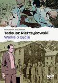 Komiksy dla dorosłych - Tadeusz Pietrzykowski. Walka o życie - miniaturka - grafika 1