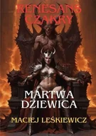 Fantasy - Renesans czakry. Martwa Dziewica - Maciej Leśkiewicz - miniaturka - grafika 1