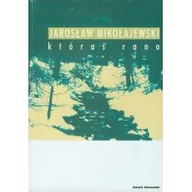 Poezja - Czuły Barbarzyńca Press Jarosław Mikołajewski Któraś rano - miniaturka - grafika 1