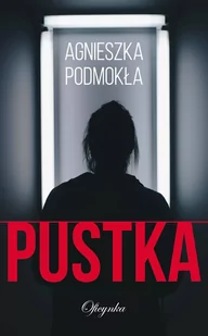 Pustka Agnieszka Podmokła - Powieści - miniaturka - grafika 2