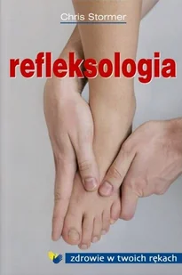 Refleksologia - Zdrowie - poradniki - miniaturka - grafika 1