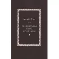 Felietony i reportaże - Iskry Do nielicznego grona szczęśliwych Marcin Król - miniaturka - grafika 1