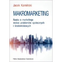 Kamiński Jacek Makromarketing. Nauka o makromarketingu wobec problemów społecznych i środowiskowych - Marketing - miniaturka - grafika 2