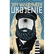 Opowiadania - Ukojenie Jeff VanderMeer - miniaturka - grafika 1