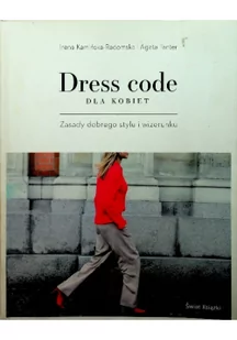 Dress code dla kobiet - Irena Kamińska-Radomska, AGATA TANTER - Zdrowie - poradniki - miniaturka - grafika 2