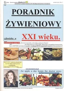 Poradnik żywieniowy człowieka w XXI wieku - Zdrowie - poradniki - miniaturka - grafika 1