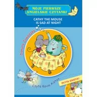 Książki do nauki języka angielskiego - Cathy the mouse is sad at night moje pierwsze angielskie czytanki + CD - miniaturka - grafika 1