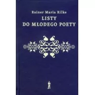 Książki o kulturze i sztuce - Rilke Rainer Maria Listy do młodego poety - miniaturka - grafika 1