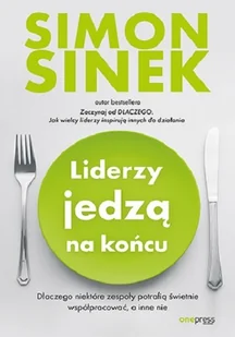 Liderzy jedzą na końcu - Zarządzanie - miniaturka - grafika 1