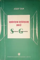 Poezja - Synkretyzm stylistyczny poezji Stanisława Grochowiaka - miniaturka - grafika 1