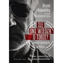 Ile oni wiedzą o Tobie? Szpiedzy i podsłuchy w Polsce - Felietony i reportaże - miniaturka - grafika 1