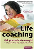 E-booki - nauka - Life coaching. Jak porzucić złe nawyki i zacząć nowe, lepsze życie - miniaturka - grafika 1