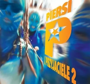 Piersi i przyjaciele 2 (Digipack) - Rock - miniaturka - grafika 1