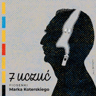 7 uczuć. Piosenki Marka Koterskiego - Poezja śpiewana - miniaturka - grafika 1