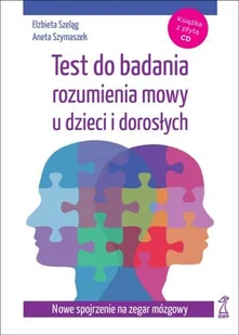 Test do badania rozumienia mowy u dzieci i dorosłych - Pedagogika i dydaktyka - miniaturka - grafika 1